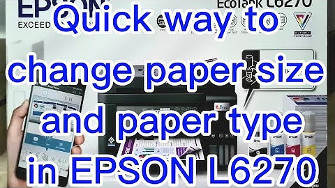 EPSON L6270 Printer with ADF - Hack: Quick way to change paper settings | For beginners | Tagalog