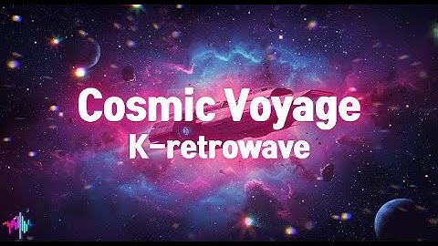 우주 항해 (Cosmic Voyage) - 끝없는 은하를 탐험하는 스페이스 신스 | K-retrowave Space Synth