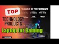 Top 10 Technology products about Laptop for Gaming Market-leading of 2024
