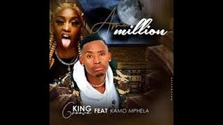 King groove feat KAMO MPHELA AMA Million