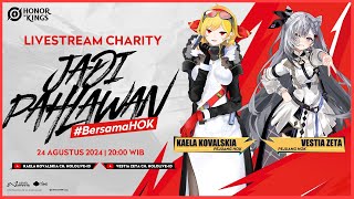 【Honor of Kings】Goriela Turun ke Charity! Kita Harus Menang! HUUU-HA!!!【Charity stream #BersamaHOK】