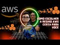 🌐 Como Escolher a Região Perfeita para Sua Nuvem na AWS | #2023-09