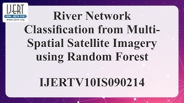 River Network Classification from Multi-Spatial Satellite Imagery using Random Forest