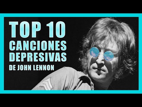 Las 10 Canciones Más Depresivas de JOHN LENNON | Radio-Beatle