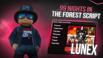 99 Nights In The Forest Script | 99 Nights In The Forest | Auto Night, INF ITEMS, Auto Farm [Free]