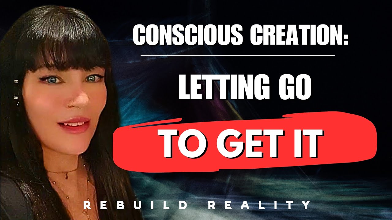 LETTING GO TO GET YOUR MANIFESTATION 