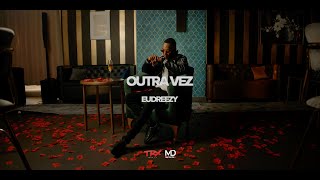 Eudreezy - Outra Vez