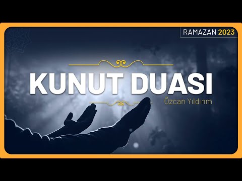 Kunut Duası | Özcan Yıldırım | #Ramazan 2023 #dua #zikir