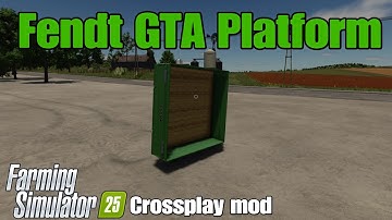 Fendt GTA Platform / FS25 Crossplay mod