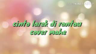 Cinto larek di rantau tryana ry management cover mahe