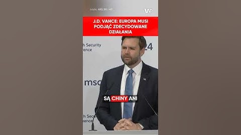 J.D. Vance: Europa musi podjąć zdecydowane działania