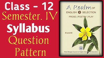 WBCHSE Class 12 Semester 4 English Syllabus 2026 | Exam Pattern, Question Types & Preparation Tips