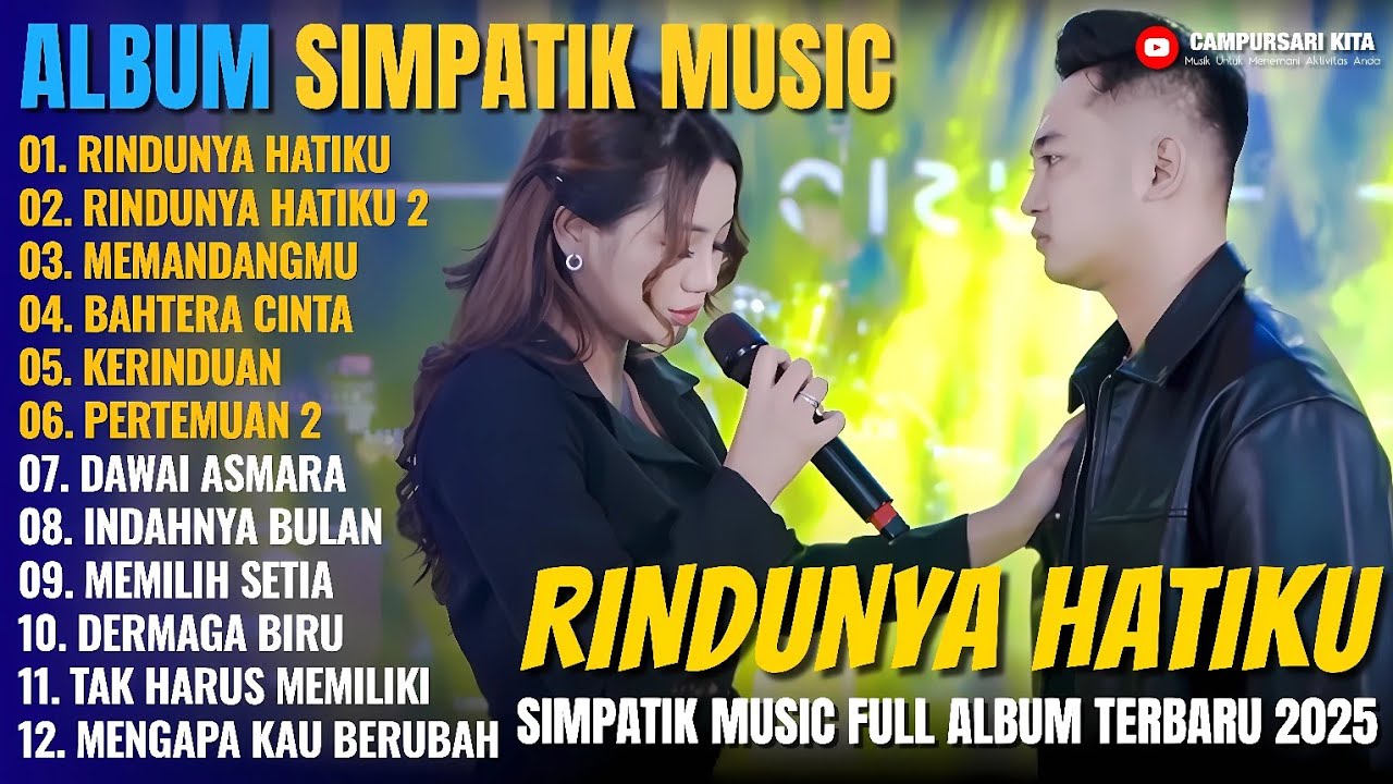 RINDUNYA HATIKU 2 - MEMANDANGMU - BAHTERA CINTA - SIMPATIK MUSIC FULL ALBUM TERBARU 2025