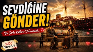 Sevdiğine Göndermelik O Efsane Şarkı: \