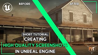 Creating sharp high resolution screenshots and videos in Unreal Engine