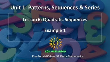 SA Matric Maths - Patterns, Sequences and Series - Quadratic Sequences Example 1