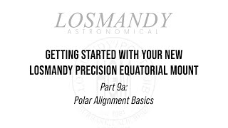 Getting Started 09A: Polar Alignment - Getting Started