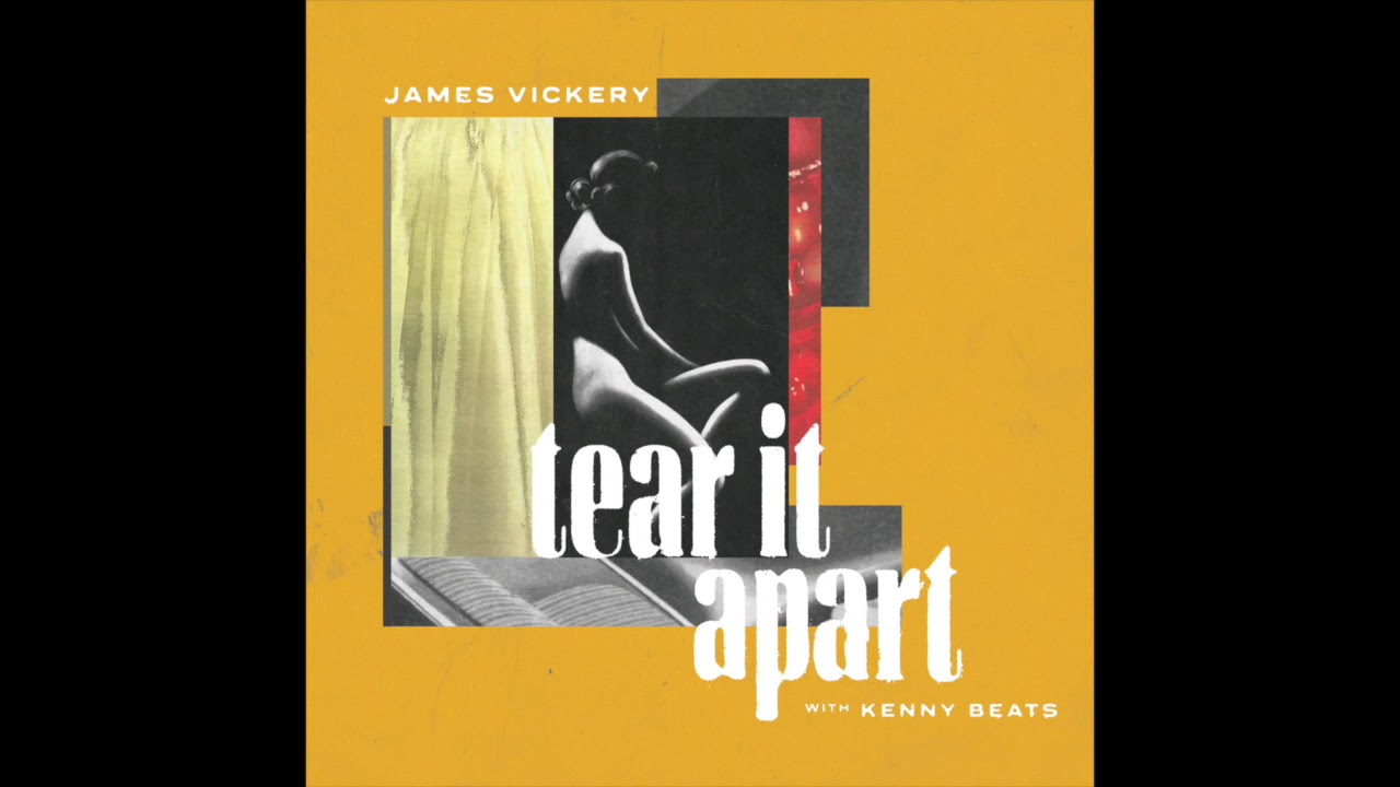 Watch James Vickery - Tear It Apart (with Kenny Beats) | Official Audio on YouTube