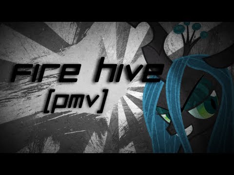 Fire Hive [PMV]