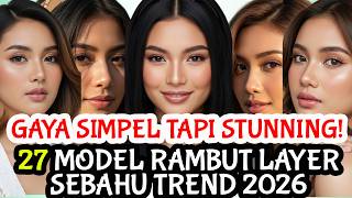 RAHASIA TAMPIL LANGSING! MODEL RAMBUT LAYER SEBAHU PALING TREND 2026 RAHASIA TAMPIL LANGSING! MODEL RAMBUT LAYER SEBAHU PALING TREND 2026
