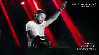 Teklix | In The Mix | Episode #004 | New York, Philadelphia, San Jose  | Tour Playlist | 2 Hour Mix