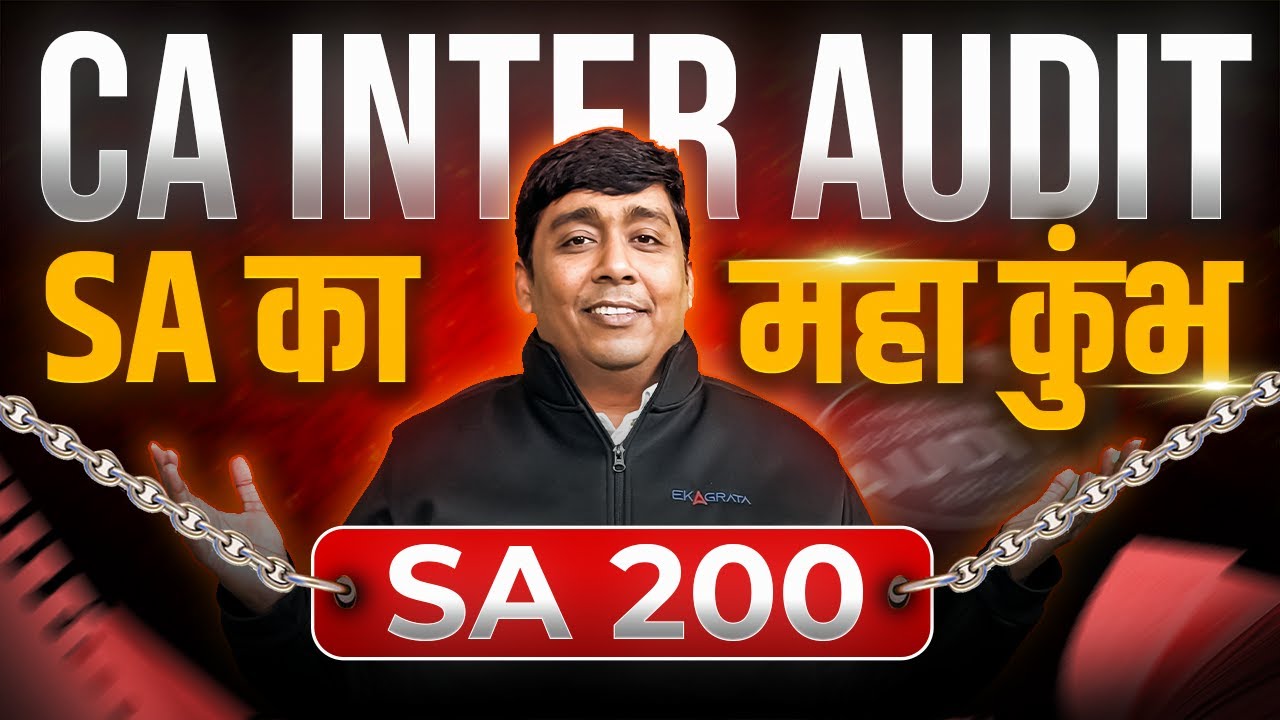 CA Inter Audit 2025 | SA 200 CA Inter Audit | By Adv. Jayesh Sir - YouTube