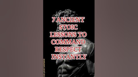 7 Ancient Stoic Lessons to Command Respect Instantly #viral #viralvideo #stoicism #respect #stoic