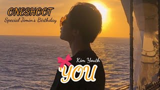 FF ONESHOOT JIMIN 'YOU' Special Jimin's Birthday [baca desk]