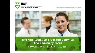 The HSE Addiction Treatment Service: The Pharmacy Focus