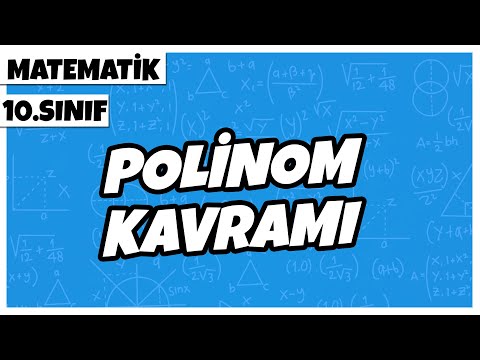 10. Sınıf Matematik - Polinom Kavramı | 2022
