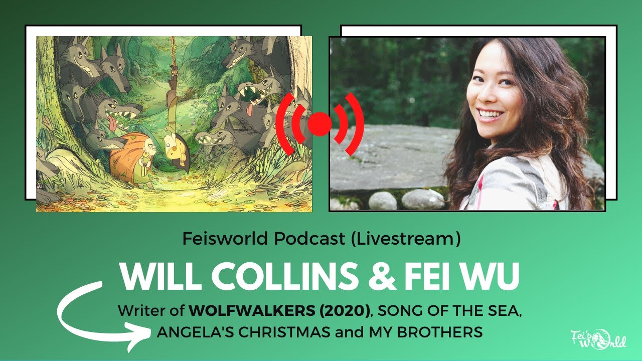 Will Collins: Writing for Apple+ Premiere Animation WOLFWALKERS