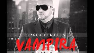 Franco El Gorila - Vampira