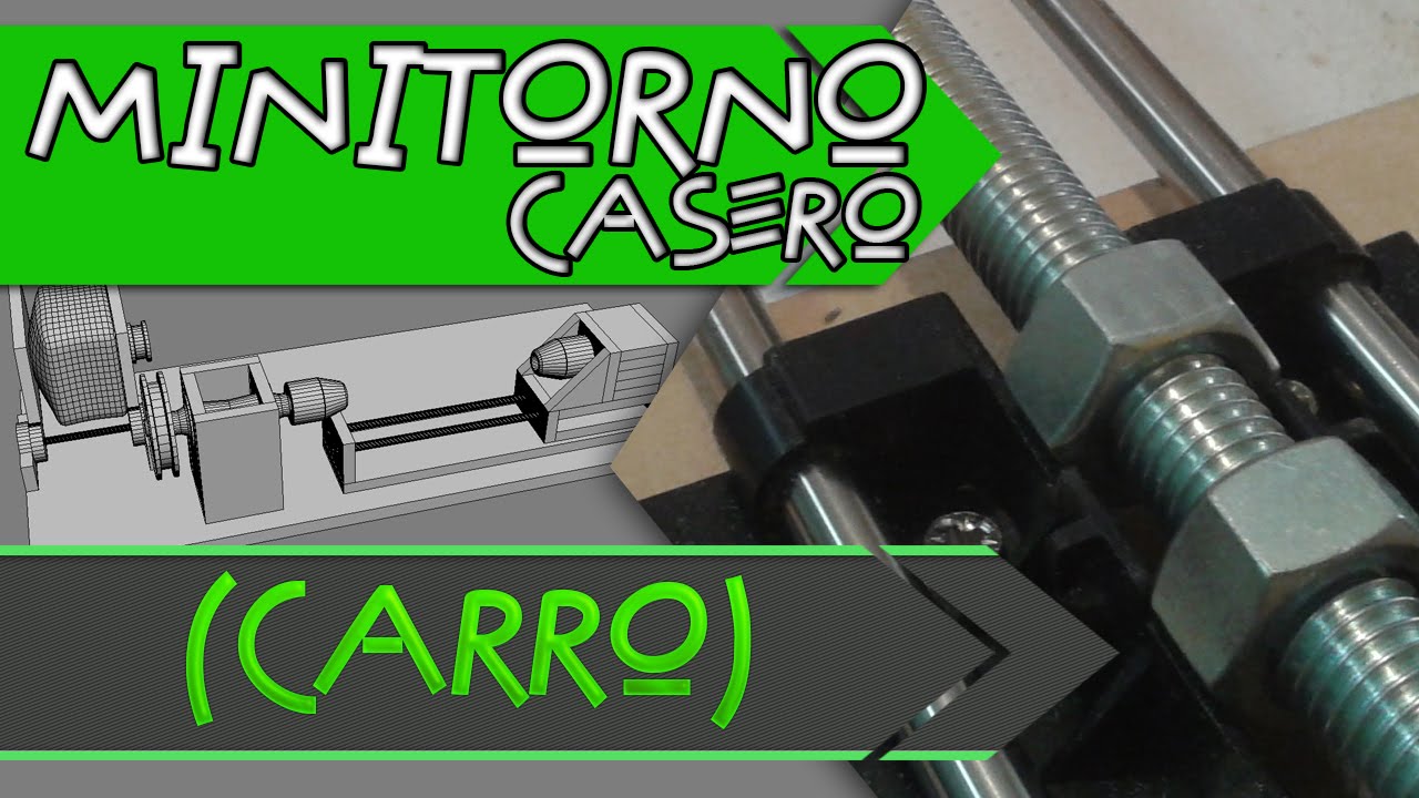 Mini Torno Casero (Construcción de Carro) 