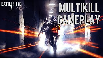 Battlefield 3 Montages - Multi Kill Montage 2.0