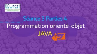 Séance 3  partie 4 Programmation orientée objet Java 2023