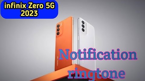 How To Change Notification Ringtone In Infinix Zero 5G 2023, Infinix Zero 5G 2023 Mein Notification