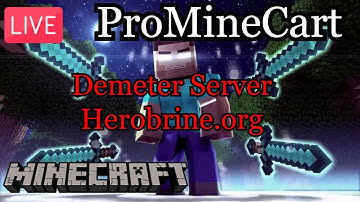Live Gameplay on Demeter Minecraft | ProMineCart | Herobrine.org