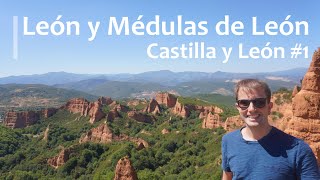 LEÓN Y MÉDULAS DE LEÓN: SENDA DE LAS VALIÑAS Y MIRADOR | Roadtrip Castilla y León #1 | david biacha