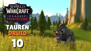 WoW Classic Hardcore Adventure - Relaxing Gameplay | Tauren Druid - Ep. 10