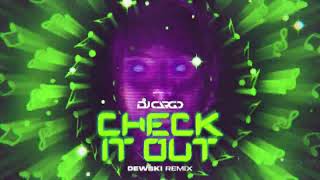 DJ Cargo - Check It Out (Dewski Remix)