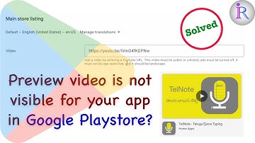 Why the Preview Video is not displayed for my app in Google Playstore?
