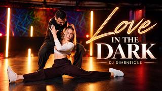 Love In The Dark - DJ Dimen5ions | Bachazouk Dance