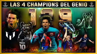 Lionel Messi ⭐ Las 4 CHAMPIONS del GENIO ● Documental.