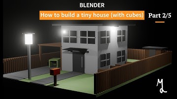 How to build a tiny house (with cubes) Part 2 - Blender Tutorial (Beginners)