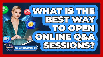 What Is The Best Way To Open Online Q&A Sessions?