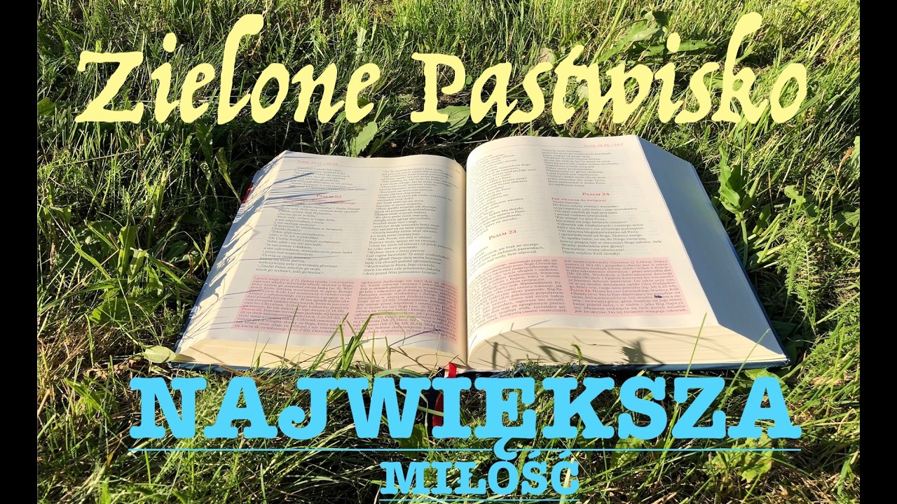 Zielone Pastwisko 4.03.2026 „NAJWIĘKSZA MIŁOŚĆ