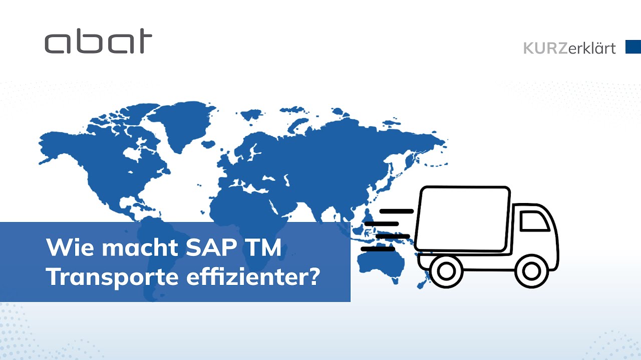 Effizientere Transporte mit SAP TM
