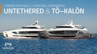 Horizon FD102 Hull 2 & FD110 Hull 3 Cruising Together