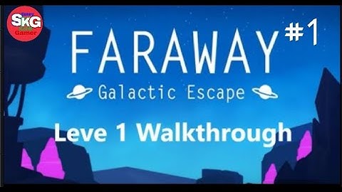 Faraway 6 galactic escape level 1 with All 3 Note Easy To Find/Android game #1