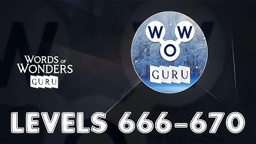 Words of Wonders: Guru Levels 666 - 670 Answers